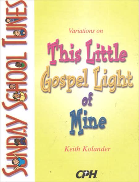 Sunday School Tunes: Theme And Variations On This Little Gospel Light Of Mine